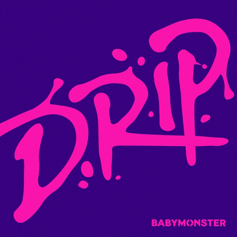 DRIP” by BABYMONSTER - トラック・歌詞情報 | AWA