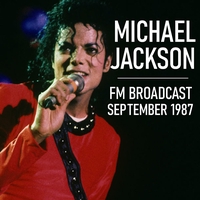 Michael Jackson FM Broadcast September 1987 - アルバム情報 | AWA