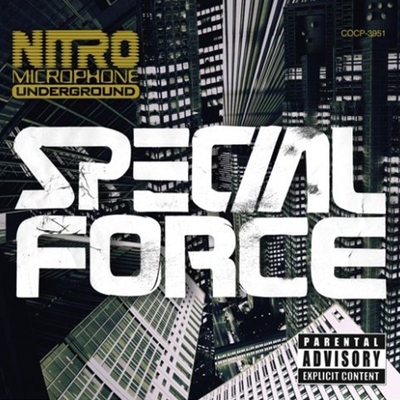 Special Force” by Nitro Microphone Underground - トラック・歌詞 