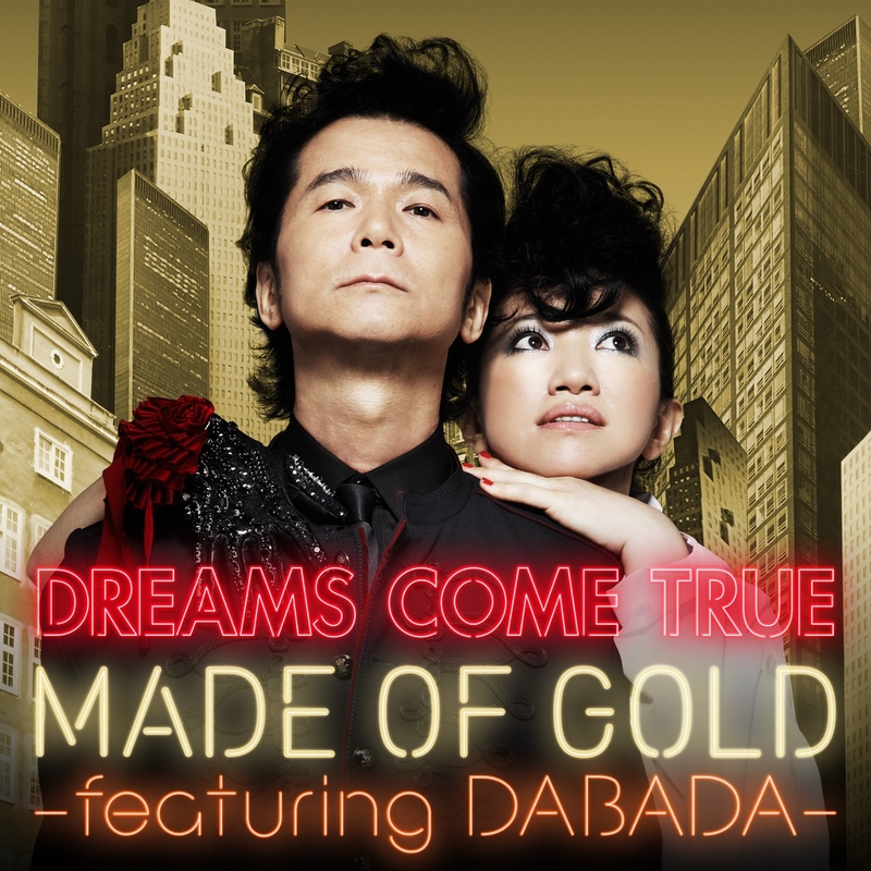 Made Of Gold Feat Dabada By Dreams Come True トラック 歌詞情報 Awa