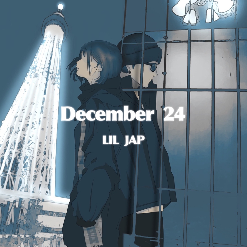 December 24 By リルジャップ トラック 歌詞情報 Awa