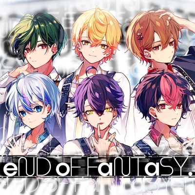 シクフォニ すち eND oF FaNTaSY. えんふぁん eND oF FaNTaSY.” by シクフォニ - トラック・歌詞情報 | AWA