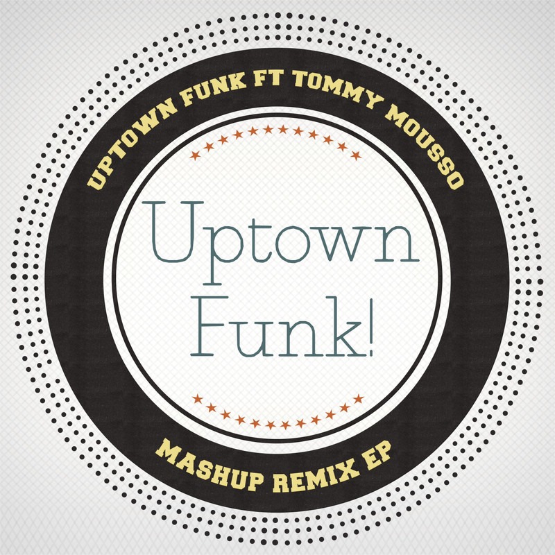 Uptown Funk Mashup Remixes By Uptown Funk アルバム情報 Awa