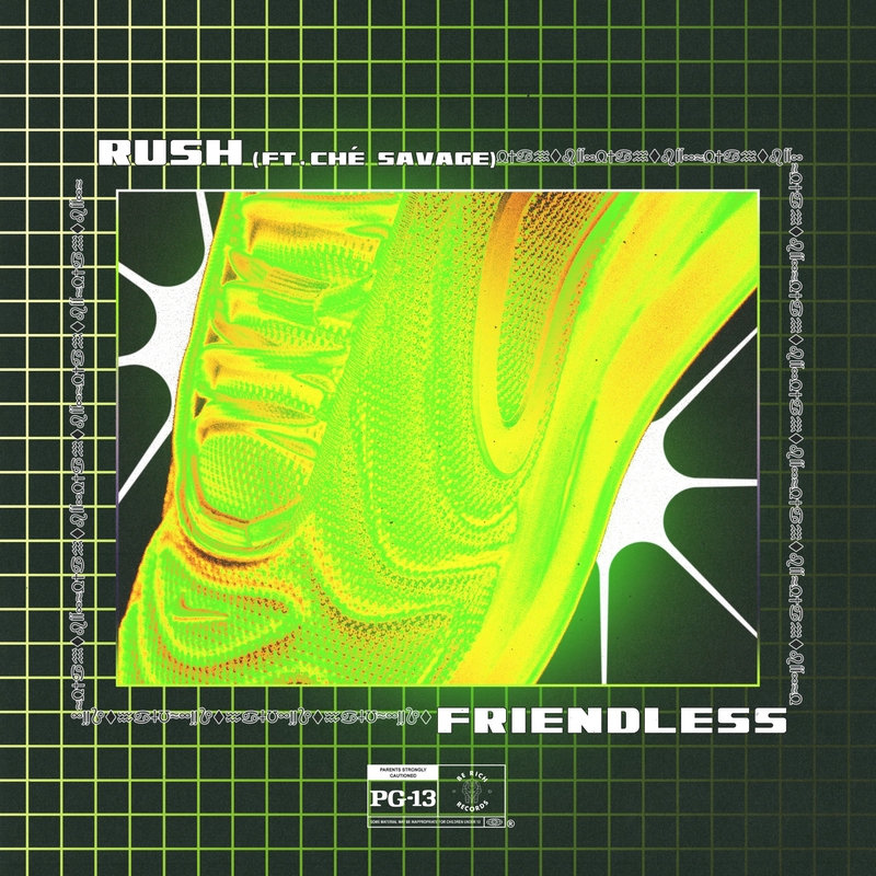 ”Rush feat. Ché Savage” by Friendless - トラック・歌詞情報 | AWA