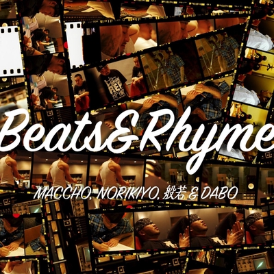 Beats & Rhyme Maccho Norikiyo 般若 Dabo 7 NORIKIYO / DABO / MACCHO / 般若 / Beats & Rhyme (7