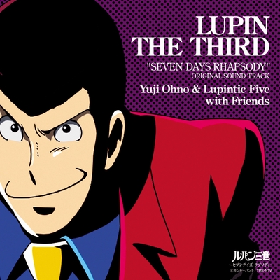 Theme From Lupin Iii ルパン三世のテーマ By Yuji Ohno Lupintic Five With Friends トラック 歌詞情報 Awa