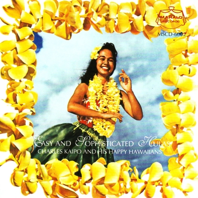 Sophisticated Hula” by Charles Kaipo - トラック・歌詞情報 | AWA