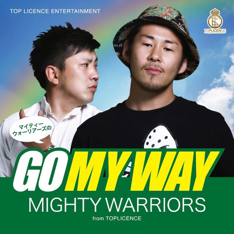 Go My Way By Mighty Warriors トラック 歌詞情報 Awa