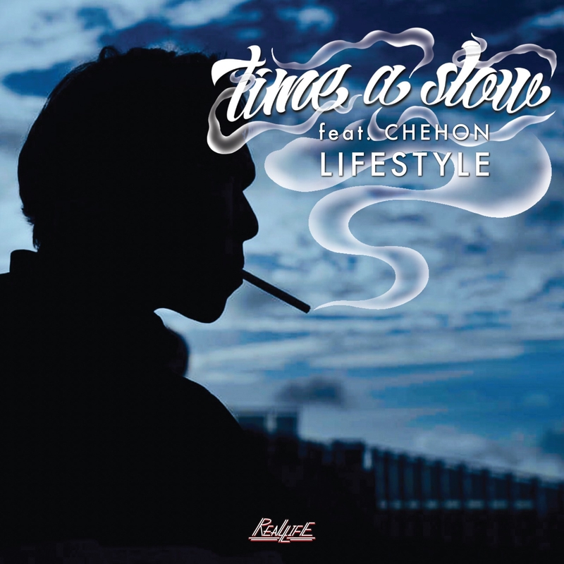 time a slow (feat. CHEHON)” by LIFE STYLE - トラック・歌詞情報 | AWA