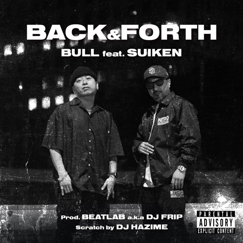 BACK & FORTH (feat. SUIKEN)” by BULL - トラック・歌詞情報 | AWA