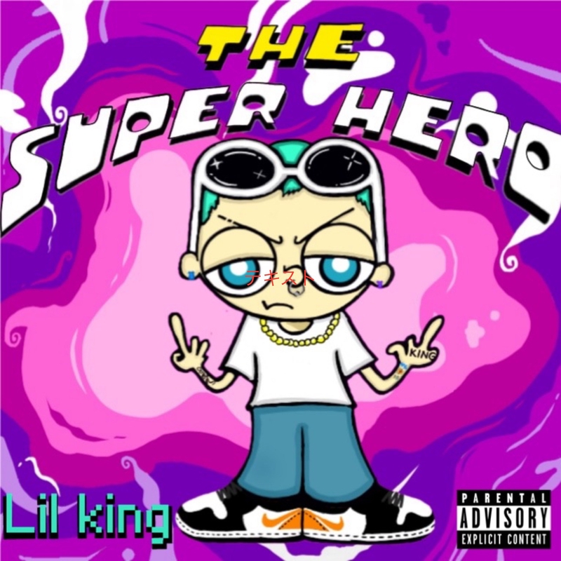 Super Hero By Lil King トラック 歌詞情報 Awa