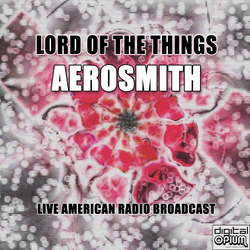 Lord Of The Things Live By Aerosmith トラック 歌詞情報 Awa