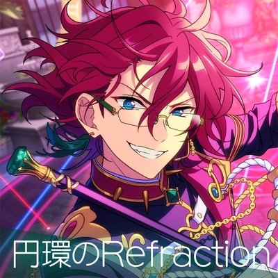 あんスタ Eden 円環のRefraction 歌詞カード 円環のRefraction” by Eden/あんさんぶるスターズ!! - トラック・歌詞