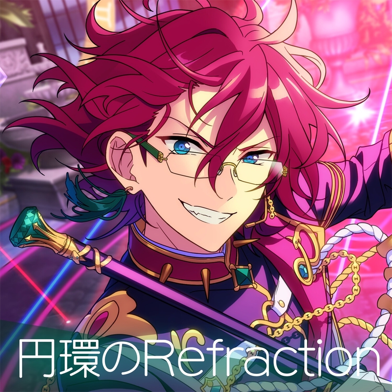 あんスタ Eden 円環のRefraction 歌詞カード 円環のRefraction” by Eden/あんさんぶるスターズ!! - トラック・歌詞