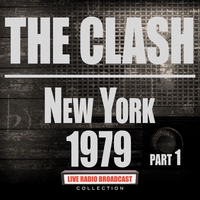 The Clash: Live in New York, 1979 (Live) - アルバム情報 | AWA