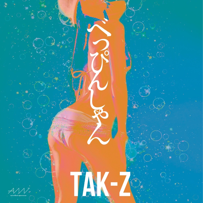 べっぴんしゃん” by TAK-Z - トラック・歌詞情報 | AWA