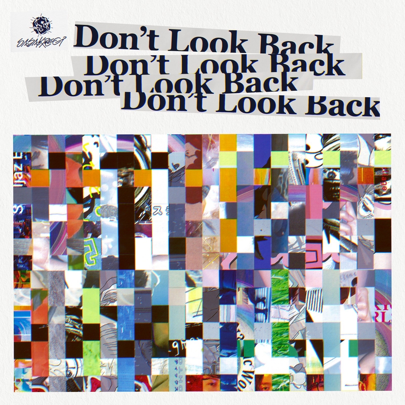 邦楽 Don'tlookback! Don't Look Back (feat. 4s4ki, maeshima soshi, RhymeTube