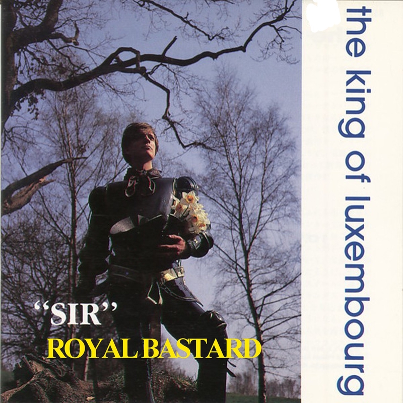 洋楽  Bastard - The King of Luxembourg Personality Parade” by The King Of Luxembourg - トラック・歌詞情報