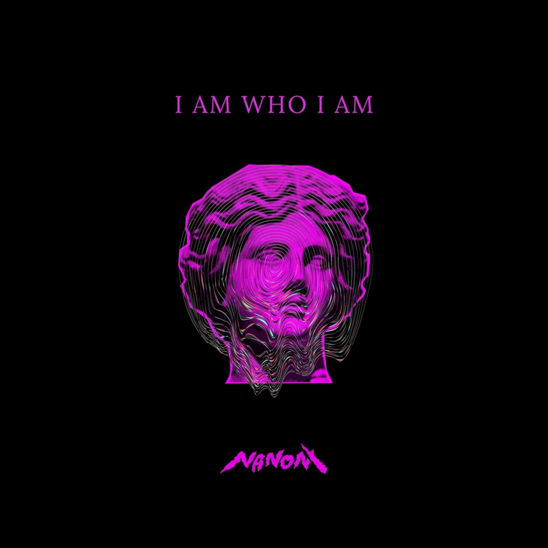 I AM WHO I AM” by NANONI - トラック・歌詞情報 | AWA