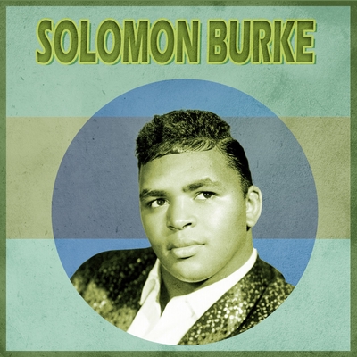 Cry to Me (Live)” by Solomon Burke - トラック・歌詞情報 | AWA