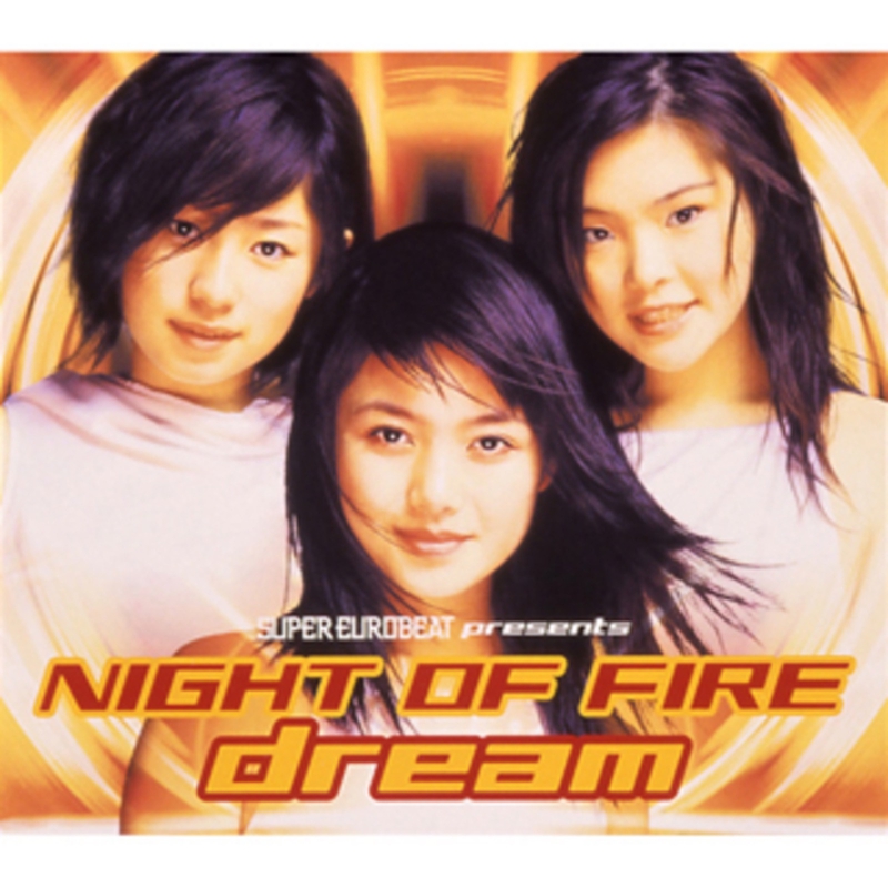 Night Of Fire Dream Of Dream Mix By Dream トラック情報 Awa